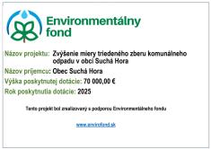 Zvýšenie miery triedeného zberu komunálneho odpadu v obci Suchá Hora - dotácia